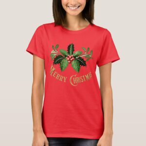 Merry Christmas with Holly and Berries T-Shirt