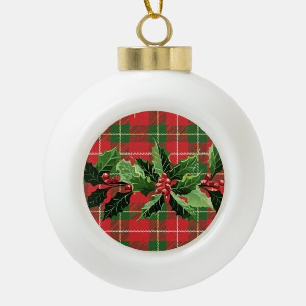 Holly on Christmas Plaid 6 Ceramic Ball Christmas Ornament