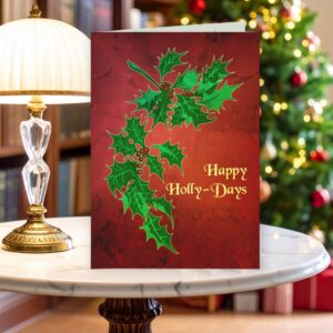 Happy Holly-Days Greeting Card